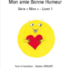Photo couverture - Mon amie Bonne humeur